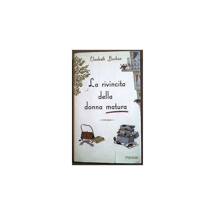 Elizabeth Buchan: La rivincita della donna matura ed. Piemme A37  2...