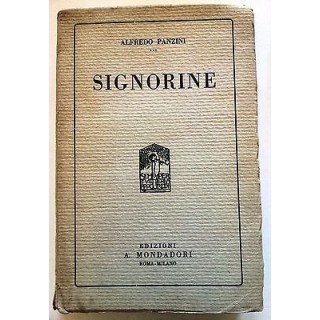 Alfredo Panzini: Signorine ed. Mondadori 1921 [RS] A40  5,20€