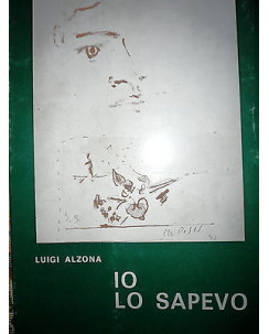 Luigi Alzona: Io lo sapevo Ed. Liviana A32