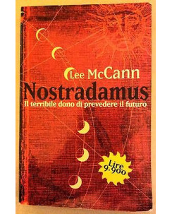 Lee McCann: Nostradamus. Il terribile dono di prevedere il futuro ed. RCS A19