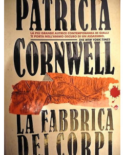 Patricia Cornwell : La Fabbrica dei Corpi Ed. Mondadori   A32