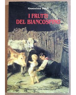 Paci Guerrino:  I frutti del biancospino  Ed. Il Ponte Vecchio A19