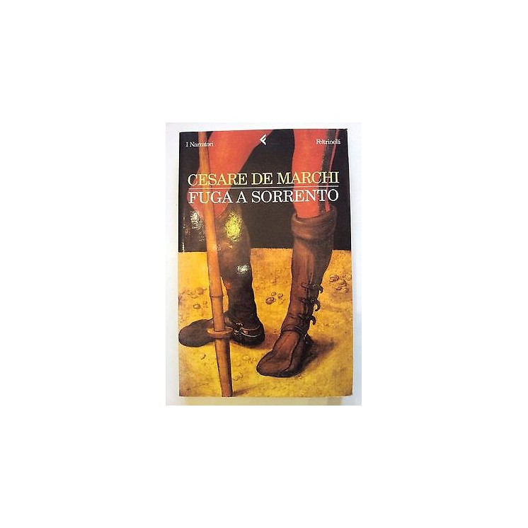 Cesare De Marchi: Fuga a Sorrento ed. Feltrinelli [RS] A39  5,20€