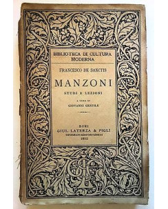 Francesco De Sanctis: Manzoni. Studi e lezioni ed. Laterza 1922 [RS] A40