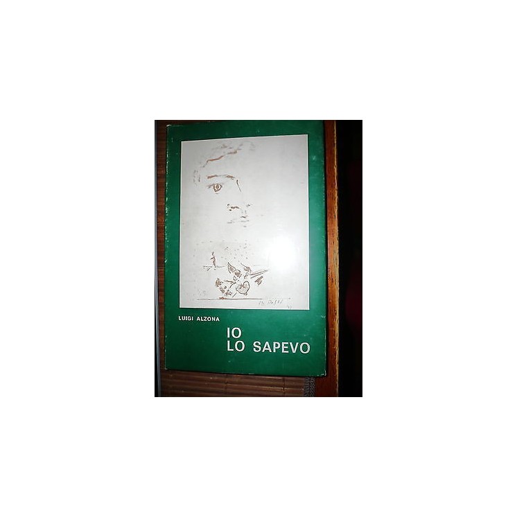 Luigi Alzona: Io lo sapevo Ed. Liviana A30  1,80€