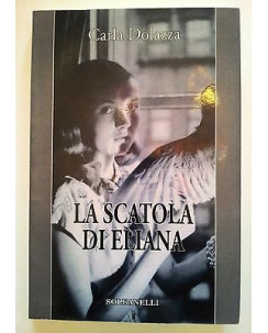 Carla Dolazza: La scatola di Eliana ed. Solfanelli [RS] A39