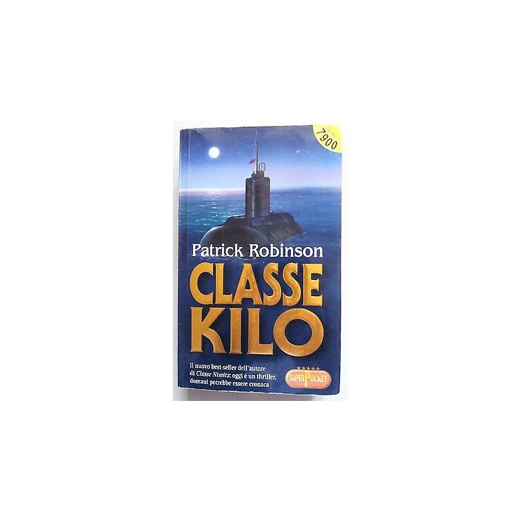 Patrick Robinson: Classe Kilo Ed. SuperPocket A13  4,20€