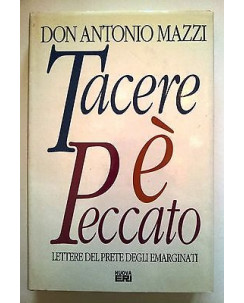 Dona Antonio Mazzi: Tacere è peccato ed. Nuova ERI [RS] A39