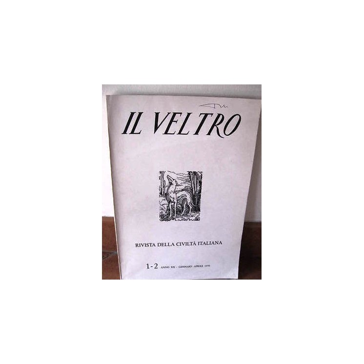 V. Cappelletti: Il Veltro 1-2 Anno XX Gennaio-Aprile 1976 Ed. Il Ve...