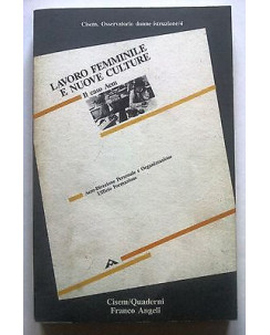 Lavoro Femminile e nuove culture ed. Franco Angeli [RS] A27