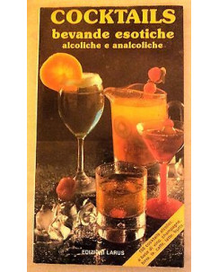 René Bleger: Cocktails. Bevande esotiche alcoliche e analcoliche ed Laurus A19