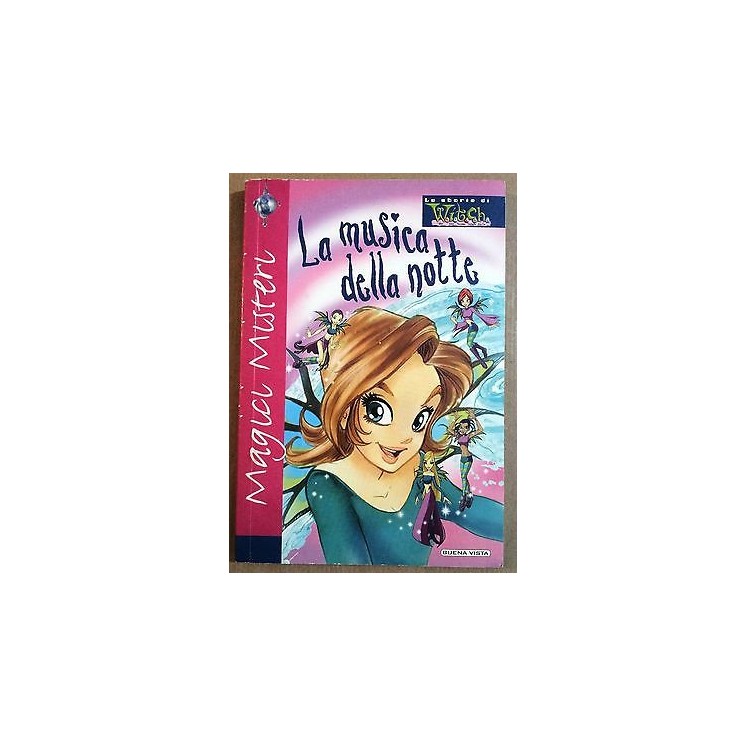 Le storie di W.I.T.C.H. Magici Misteri: La musica della notte Ed. B...