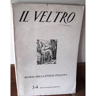 V. Cappelletti: Il Veltro 3-4 Anno XVI Giugno-Agosto 1972 Ed. Il Ve...