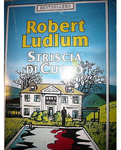 Robert Ludlum: Striscia di cuoio Ed. Arnoldo Mondadori A30