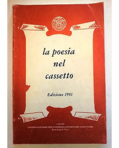 La Poesia nel Cassetto * C. Cult. Univ. Cattolica del Sacro Cuore 1991 [RS] A36