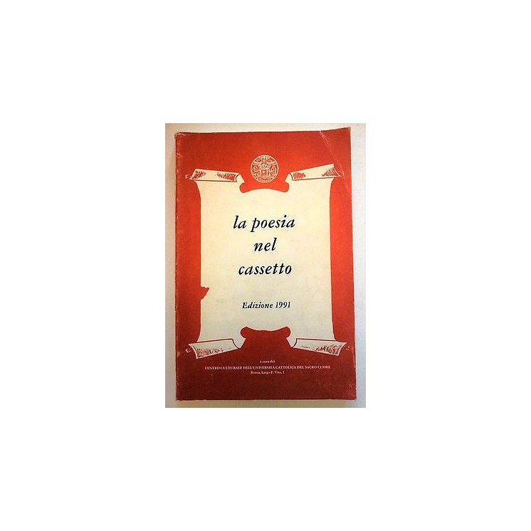 La Poesia nel Cassetto * C. Cult. Univ. Cattolica del Sacro Cuore 1...
