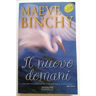 Maeve Binchy: Il nuovo domani Ed. Sperling Paperback Superbestselle...
