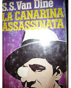 S.S. Van Dine: La canarina assassinata Ed. Club degli Editori A32