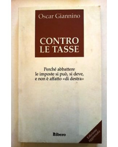 Oscar Giannino: Contro le tasse Ed. Libero A06 [RS]