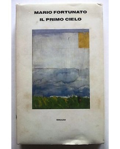 Mario Fortunato: Il primo cielo ed. Einaudi A16