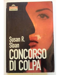 Susan R. Sloan: Concorso di colpa ed. Sonzogno [RS] A39