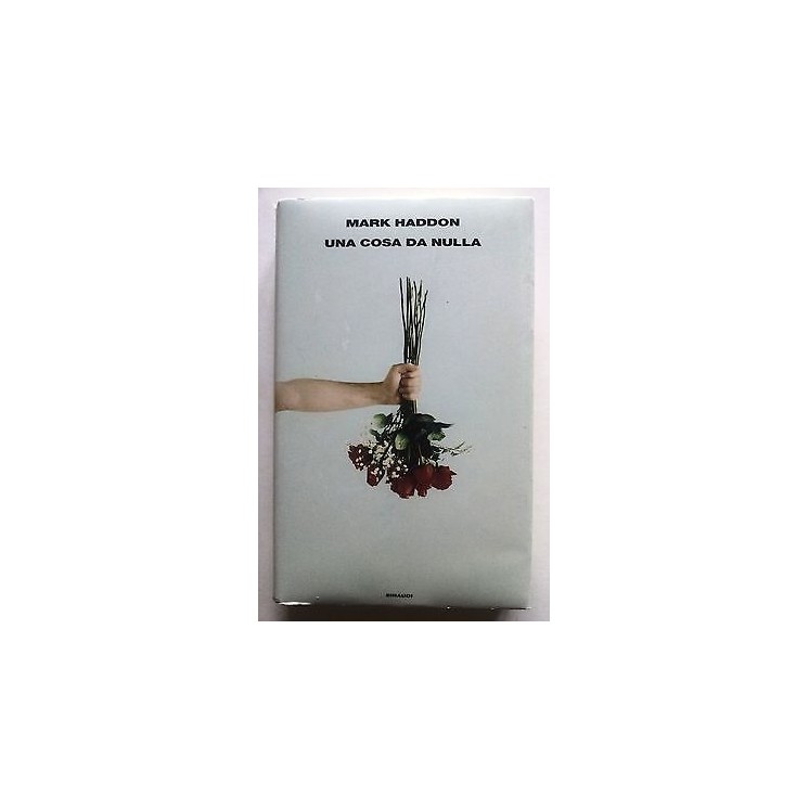 Mark Haddon: Una cosa da nulla ed. Einaudi A16  6,00€