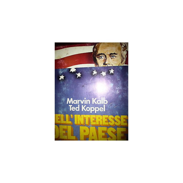 Marvin Kalb e Ted Koppel: Nell'interesse del paese Ed. Club degli E...