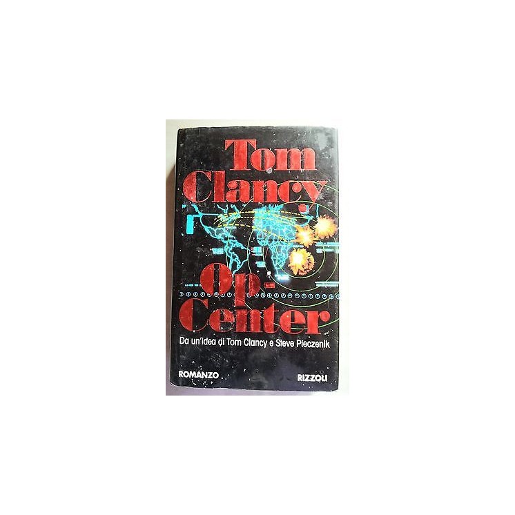 Tom Clancy, Steve Pieczenik: Op-Center Ed. Rizzoli A08  6,70€
