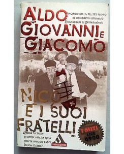 Aldo, Giovanni e Giacomo: Nico e i suoi fratelli Ed. Mondadori A04