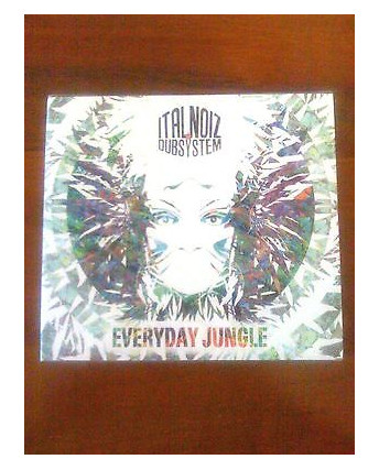 CD3 59 Ital Noiz  Dub System: Everyday Jungle [Universal Egg 2012 CD] BLISTERATO