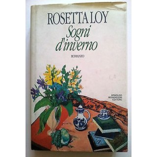 Rosetta Loy: Sogni d'inverno ed. Mondadori A15  2,50€