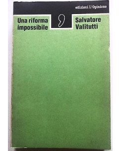 Salvatore Valitutti: Una riforma impossibile ed. L'Opinione [RS] A27