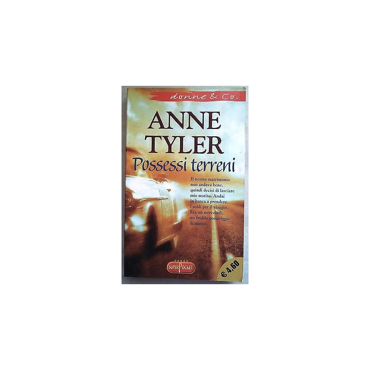 Anne Tyler: Possessi terreni Ed. SuperPocket A08  2,00€