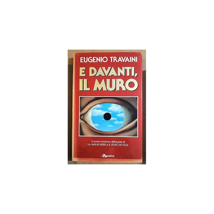 Travaini Eugenio: E davanti, il muro ed. DeAgostini A19  4,00€