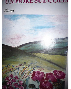 Flores: Un fiore sul colle Ed. Ages A07 [RS]