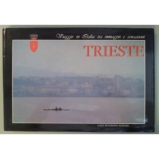 Prati, Marchio: Trieste Viaggio tra immagini e sensazioni Ed Reverd...
