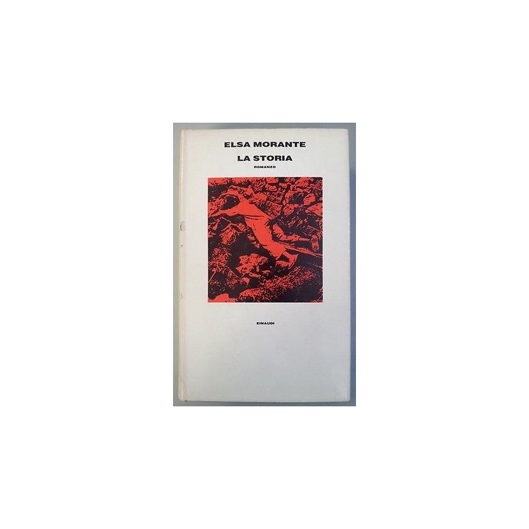 Elsa Morante "la storia" 1° ed.Einaudi RS A37  20,00€
