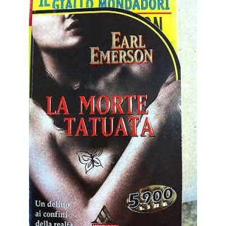 Earl Emerson: La morte tatuata Ed. Mondadori A04  2,50€