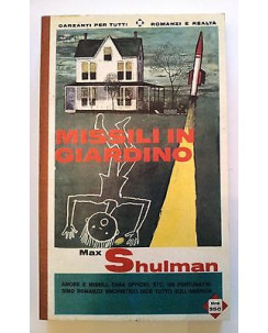 Max Shulman: Missili in Giardino Ed. Garzanti Per Tutti A13 [RS]