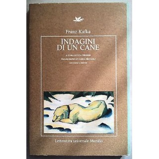Franz Kafka: Indagini di un cane * Ed. Marsilio A12  4,20€