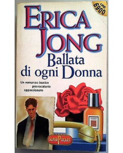 Erica Jong: Ballata di ogni donna Ed. SuperPocket A09