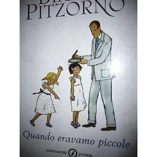 Bianca Pitzorno:Quando eravamo piccole, Ed. Mondadori A34 RS  5,00€