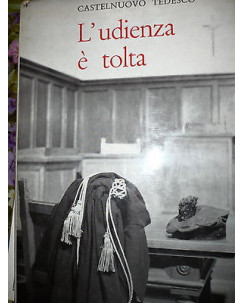 Castelnuovo Tedesco: L'udienza è tolta, Ed. Vallecchi [RS] A34