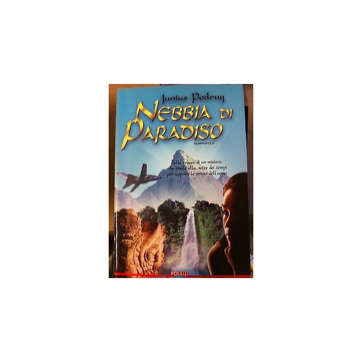 Junius Podruq: Nebbia di paradiso Ed. Polilloi A13  3,00€