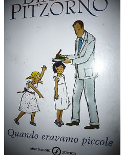 Bianca Pitzorno:Quando eravamo piccole, Ed. Mondadori  A34 RS