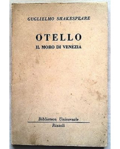 Guglielmo Shakespeare: Otello 14a edizione Rizzoli 1949 A18