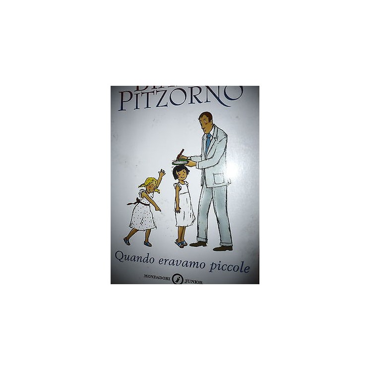 Bianca Pitzorno:Quando eravamo piccole, Ed. Mondadori A34 RS  5,00€