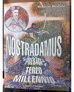 Renuccio Boscolo: Nostradamus presagi terzo millennio Ed. Il Torchio A13