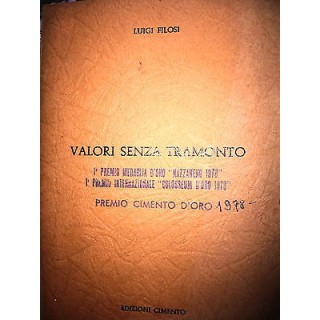 Luigi Filosi: Valori senza tramonto, Ed. Cimento [RS] A34  10,20€