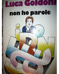 Luca Goldoni: Non ho parole, Ed. Mondadori [RS] A34